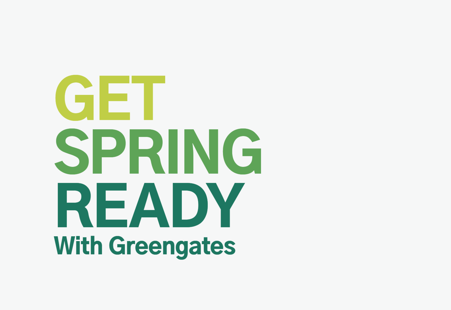 Get Spring Ready with Greengates